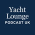 Yacht Lounge Podcast UK