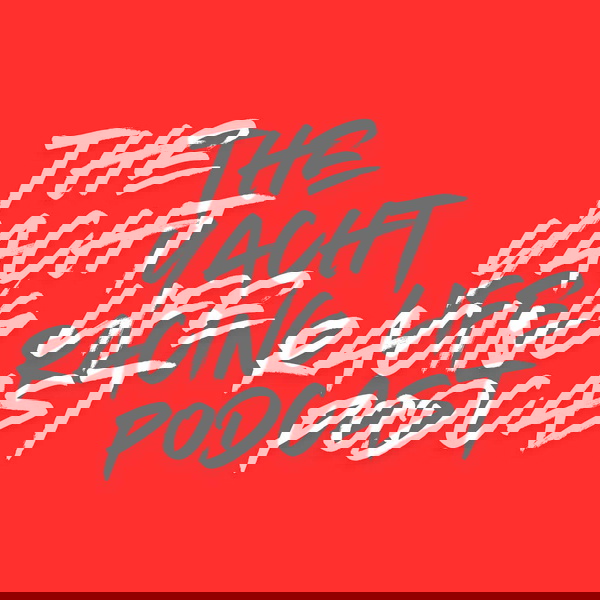 Artwork for Yacht Racing Life Podcast