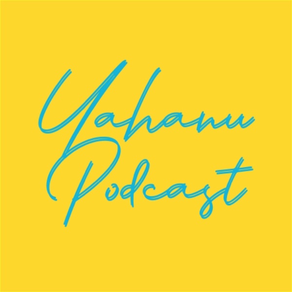 Artwork for Yahanu Podcast