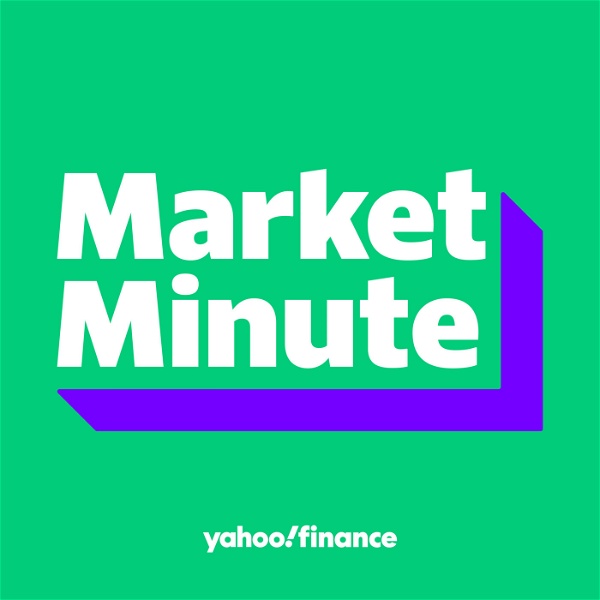 Artwork for Yahoo Finance Market Minute