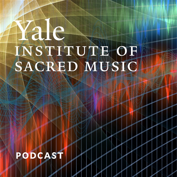 Artwork for Yale Institute of Sacred Music
