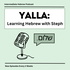 Yalla: Learning Hebrew with Steph