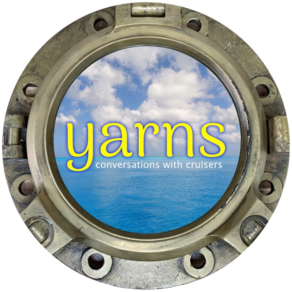 Artwork for YARNS: Conversations With Cruisers with Sailor James