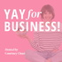 Yay for Business with Courtney Chaal