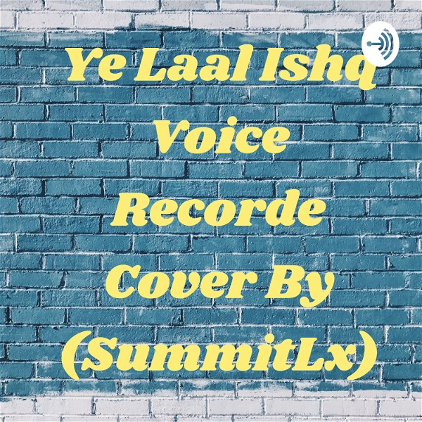 Artwork for Ye Laal Ishq Voice Recorde Cover By