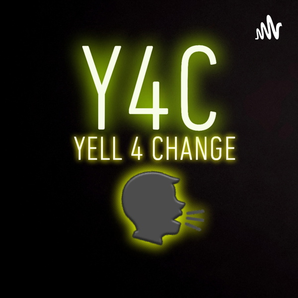 Artwork for Yell4Change
