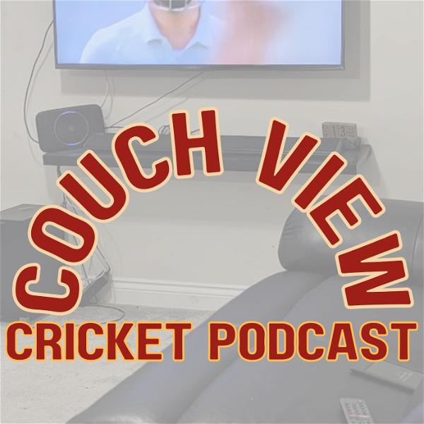 Artwork for Couch View Cricket Podcast