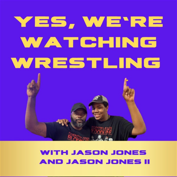 Artwork for Yes, We’re Watching Wrestling Podcast