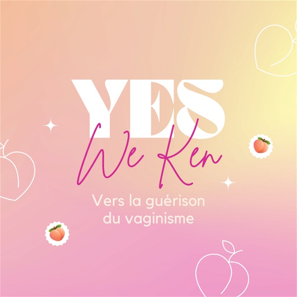 Artwork for Yes We Ken : vers la guérison du vaginisme