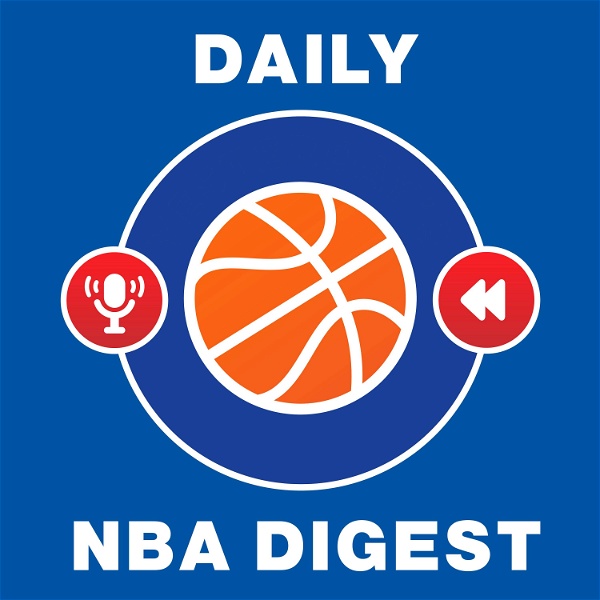 Artwork for Daily NBA Digest