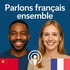 一起说法语吧 (Parlons français ensemble)