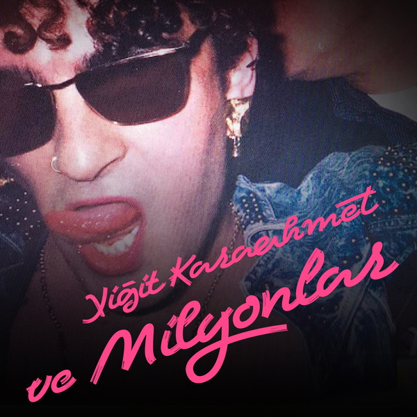 Artwork for Yiğit Karaahmet ve Milyonlar