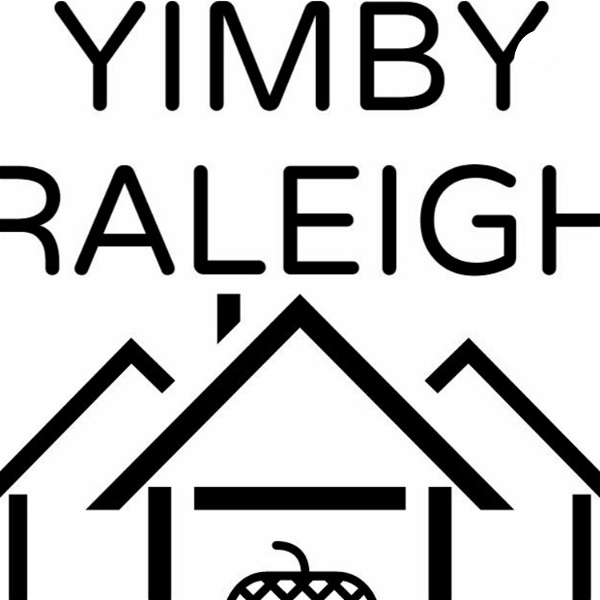 Artwork for YIMBY Raleigh