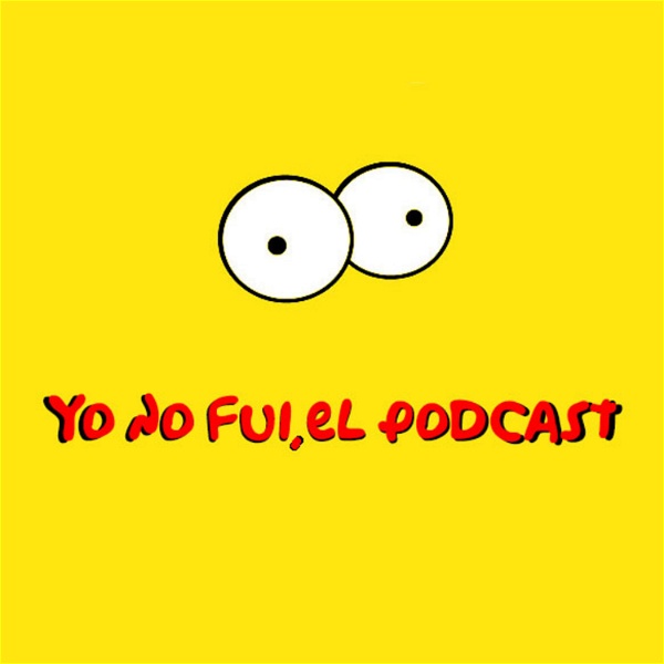 Artwork for Yo no fui, otro podcast sobre Los Simpsons