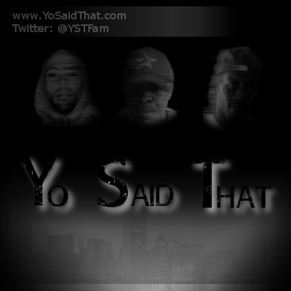 Artwork for Yo Said That Podcast