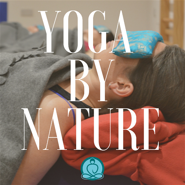 Artwork for Yoga by Nature Podcast