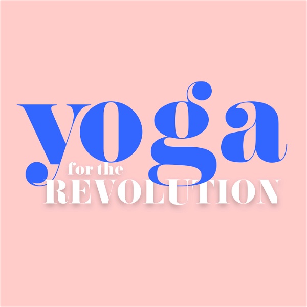 Artwork for Yoga For The Revolution