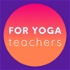 For Yoga Teachers