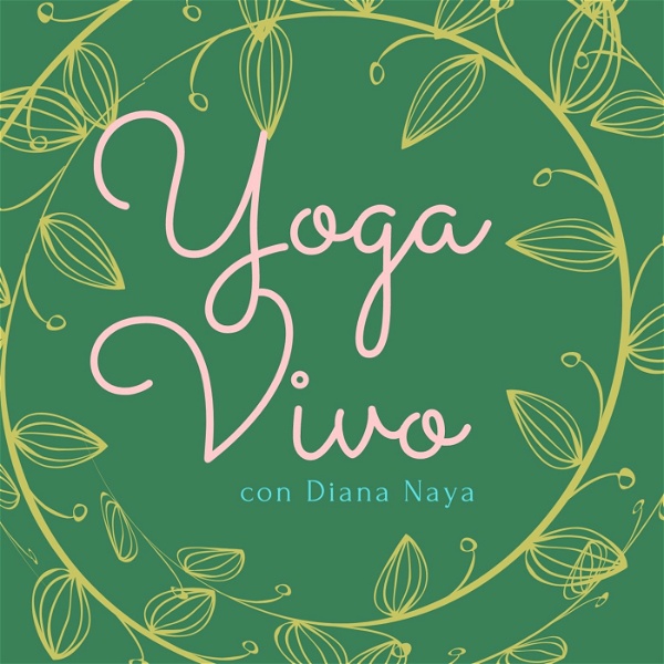 Artwork for Yoga Vivo con Diana Naya
