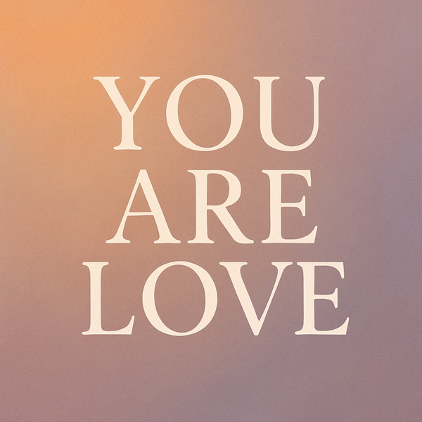 Artwork for You Are Love