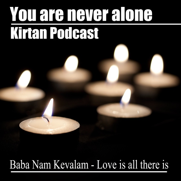 Artwork for "You Are Never Alone" Kirtan Podcast