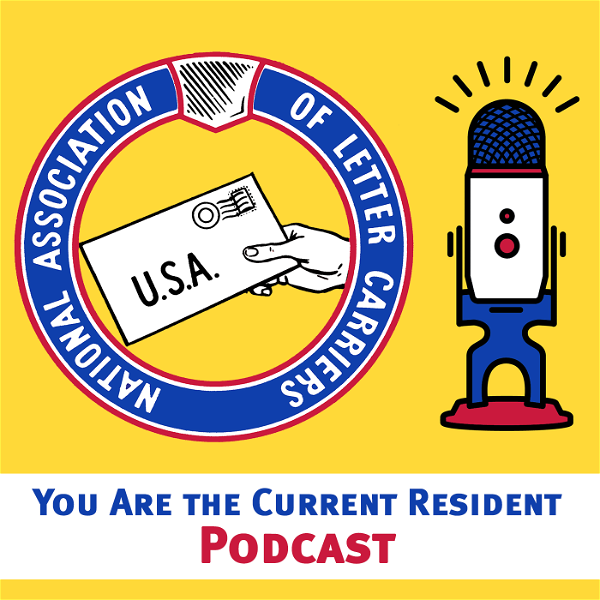 Artwork for You Are The Current Resident: An NALC Podcast