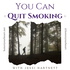 You Can Quit Smoking
