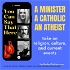 You Can Say That Here - A Minister, a Catholic, and an Atheist Talk Religion & Current events