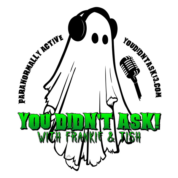 Artwork for You Didn’t Ask with Frankie & Tish