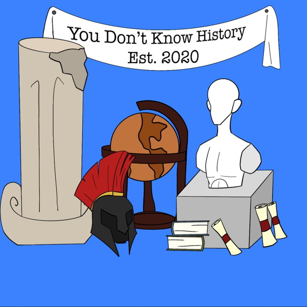 Artwork for You Don't Know History