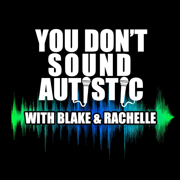 Artwork for You Don't Sound Autistic