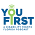 You First: The Disability Rights Florida Podcast