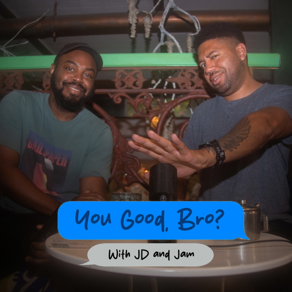 Artwork for You Good, Bro?