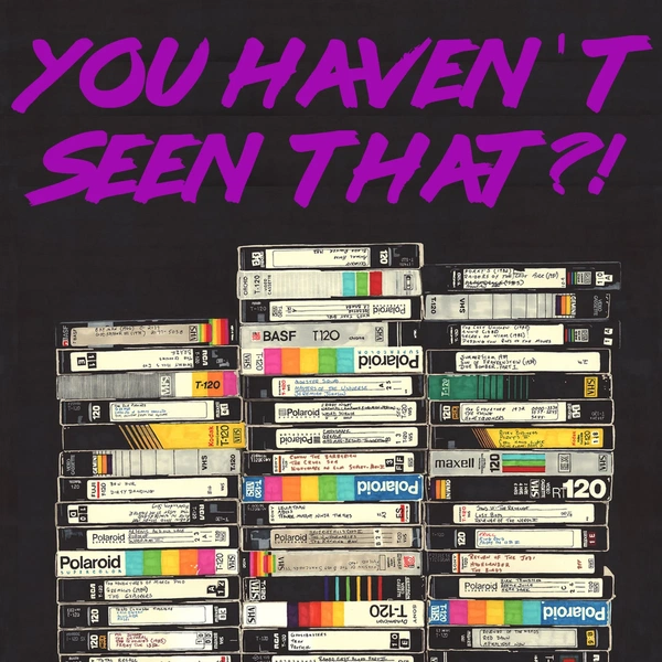 Artwork for You Haven't Seen That?!