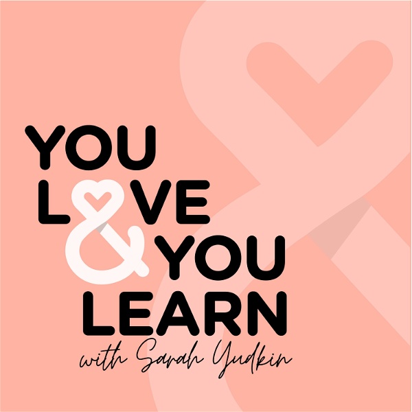 Artwork for You Love & You Learn Podcast