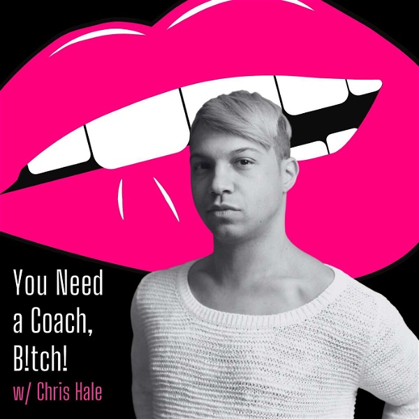 Artwork for You Need a Coach B*tch