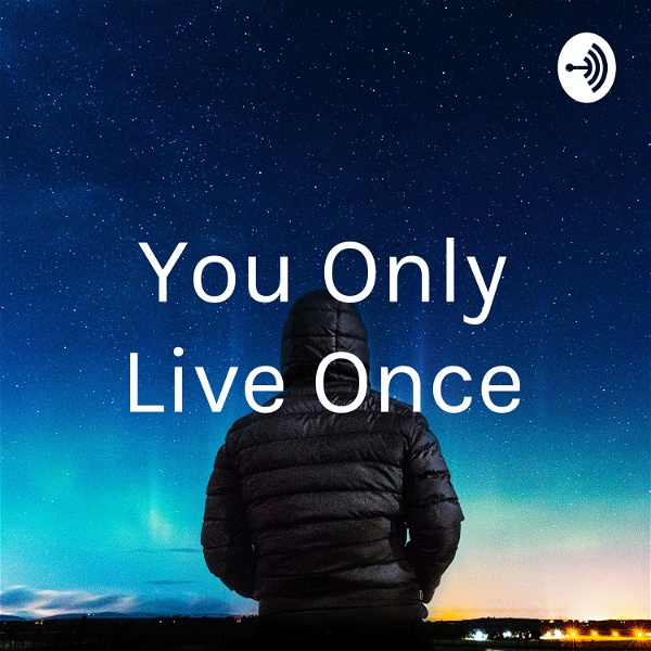 Artwork for You Only Live Once