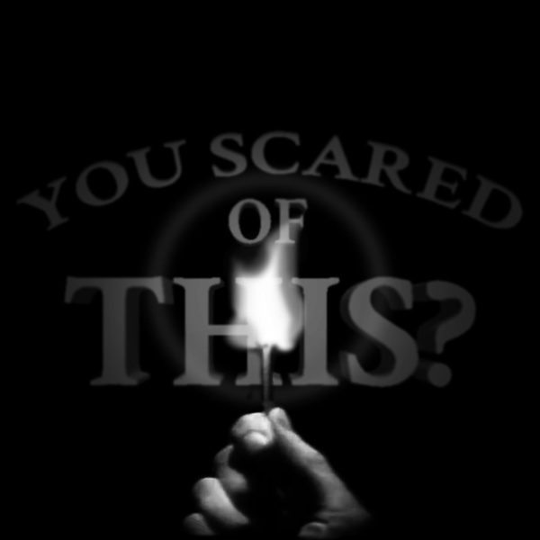 Artwork for You Scared of This?