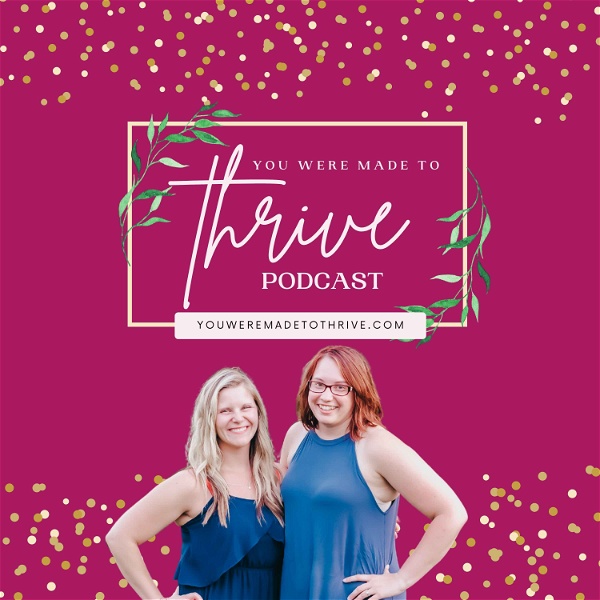 Artwork for You Were Made to Thrive Podcast