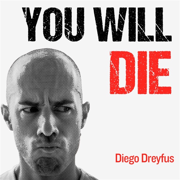 Artwork for You will die