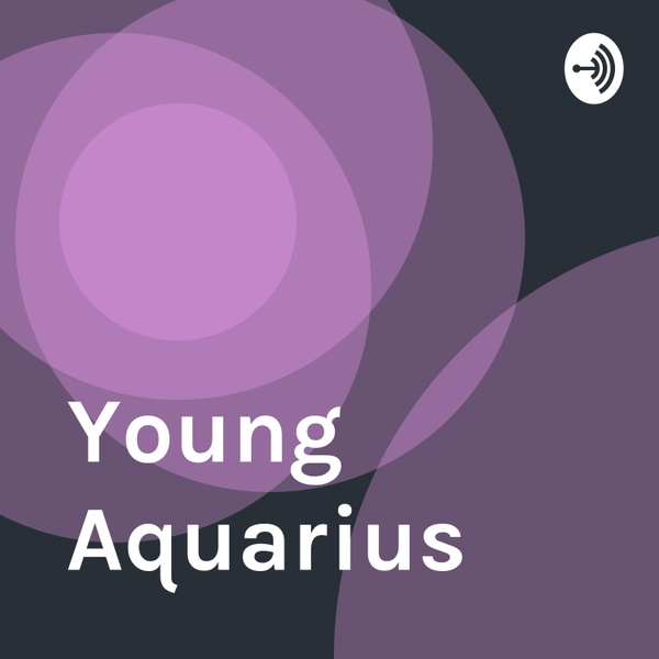 Artwork for Young Aquarius