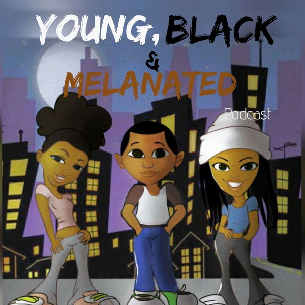 Artwork for Young, Black & Melanated