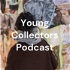 Young Collectors Podcast