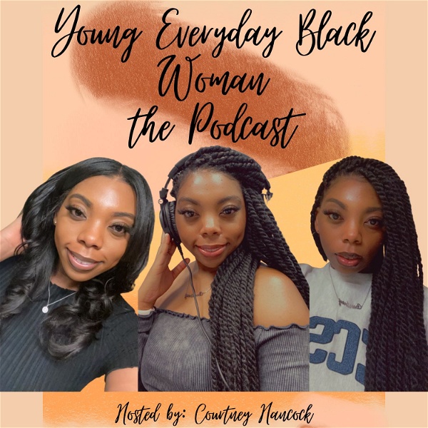 Artwork for Young Everyday Black Woman Podcast