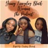 Young Everyday Black Woman Podcast