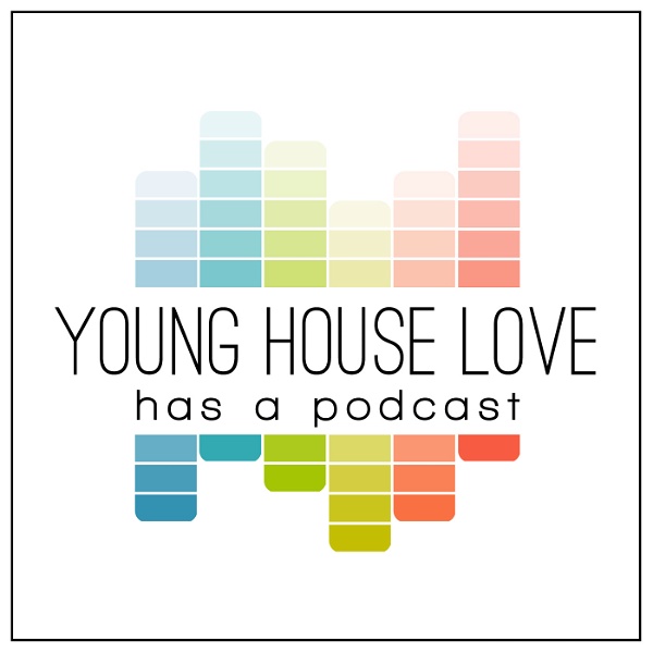 Artwork for Young House Love Has A Podcast
