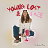 young, lost & free