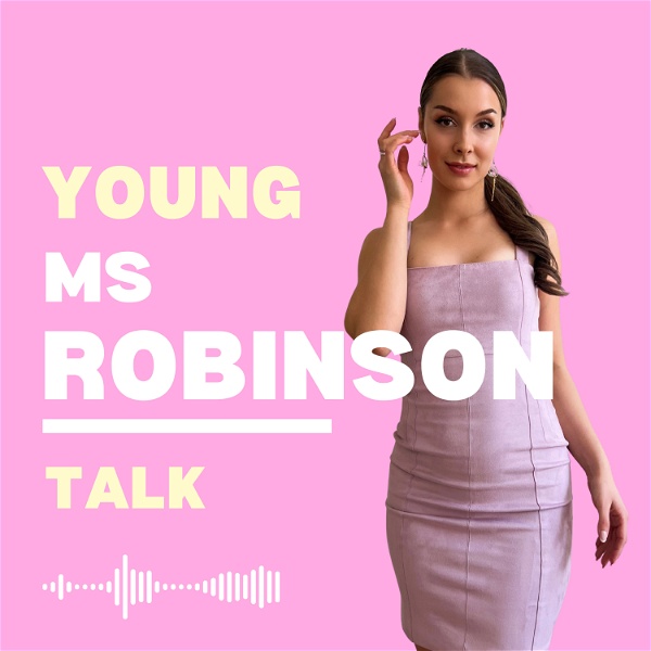 Artwork for Young MsRobinson Talk
