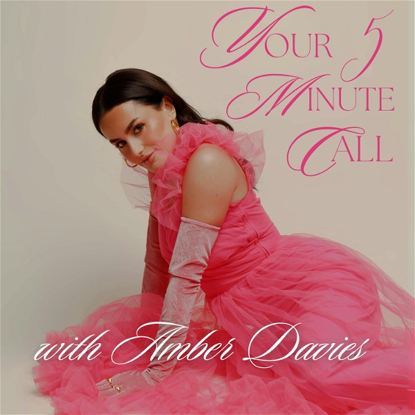 Artwork for Your 5 Minute Call with Amber Davies