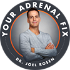 Your Adrenal Fix With Dr Joel Rosen